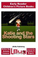 Katie and the Shooting Stars - Early Reader - Children's Picture Books