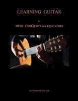 Learning Guitar for Music Therapists and Educators