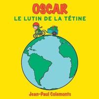Oscar, Le Lutin De La Tétine