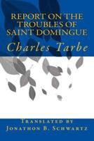 Report on the Troubles of Saint Domingue