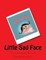 Little Sad Face Coloring Book