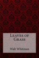 Leaves of Grass Walt Whitman