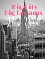 Big City Big Dreams New York Wide Ruled Composition Book