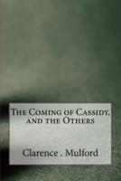 The Coming of Cassidy, and the Others
