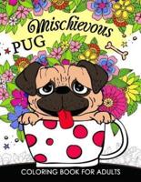 Mischievous Pug Coloring Book for Adults