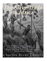The Slave Trade in Africa
