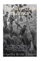 The Slave Trade in Africa