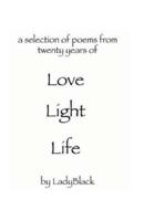 Love Light Life