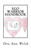 Ego Warrior Handbook