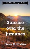 Sunrise Over the Jumanes