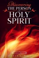 Discovering the Person of Holy Spirit