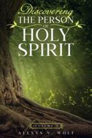 Discovering the Person of Holy Spirit