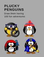 Plucky Penguins