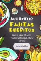 Authentic Fajitas & Burritos