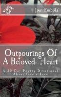 Outpourings Of A Beloved Heart: A 30 day poetry devotional about God's love