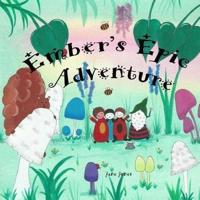 Ember's Epic Adventure