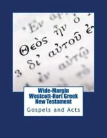 Wide-Margin Westcott-Hort Greek New Testament