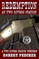 Redemption at Two Rivers Station
