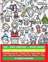 How to Draw Christmas and Winter Holiday Things & Characters Easy Drawing for Kids