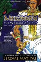 Mekonnen: The Warrior of Light: Book 1   Part 1