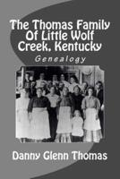 The Thomas Family of Little Wolf Creek, Kentucky