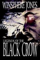 Legends of the Black Crow