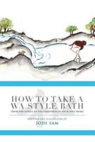 How to Take a Wa Style Bath