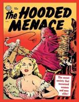 The Hooded Menace