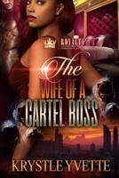 The Wife of a Cartel Boss