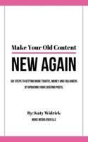 Make Your Old Content New Again