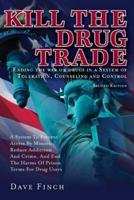 Kill the Drug Trade