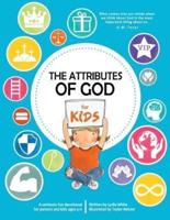 The Attributes of God for Kids