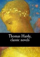 Thomas Hardy, Classic Novels