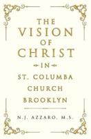 The Vision of Christ in St. Columba Church Brooklyn