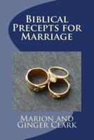 Biblical Precepts for Marriage