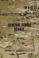 TM 4-42.21 General Fabric Repair