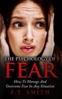 The Psychology Of Fear