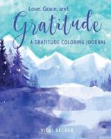 Love, Grace, and Gratitude