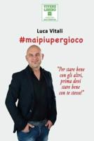 #Maipiupergioco