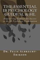 The Essential Ib Psychology Guide SL & Hl