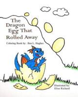 The Dragon Egg That Rolled Away - Coloring Book