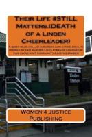 Their Life #STILL Matters.(DEATH of a Linden Cheerleader)