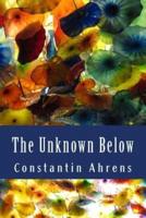 The Unknown Below