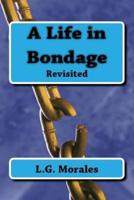 A Life in Bondage