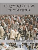 The Laws & Customs of Yom Kippur