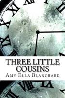 Three Little Cousins