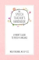 The Speech Teacher's Handbook