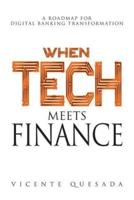 When Tech Meets Finance