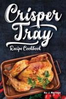 Crisper Tray Recipe Cookbook