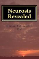 Neurosis Revealed